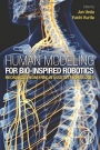 Human Modeling for Bio-Inspired Robotics: Mechanical Engineering in Assistive Technologies - ISBN 9780128031377