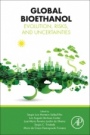 Global Bioethanol: Evolution, Risks, and Uncertainties - ISBN 9780128031414