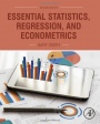 Essential Statistics, Regression, and Econometrics - ISBN 9780128034590