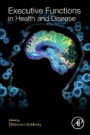 Executive Functions in Health and Disease - ISBN 9780128036761