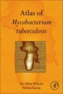 Atlas of Mycobacterium Tuberculosis - ISBN 9780128038086
