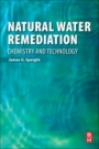 Natural Water Remediation: Chemistry and Technology - ISBN 9780128038109