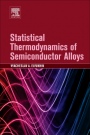 Statistical Thermodynamics of Semiconductor Alloys - ISBN 9780128039878