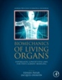 Biomechanics of Living Organs: Hyperelastic Constitutive Laws for Finite Element Modeling - ISBN 9780128040096