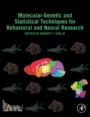 Molecular-Genetic and Statistical Techniques for Behavioral and Neural Research - ISBN 9780128040782