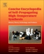 Concise Encyclopedia of Self-Propagating High-Temperature Synthesis: History, Theory, Technology, and Products - ISBN 9780128041734