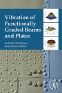Vibration of Functionally Graded Beams and Plates - ISBN 9780128042281