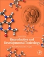 Reproductive and Developmental Toxicology - ISBN 9780128042397