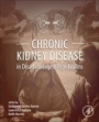 Chronic Kidney Disease in Disadvantaged Populations - ISBN 9780128043110