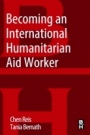 Becoming an International Humanitarian Aid Worker - ISBN 9780128043141