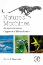 Natures Machines: An Introduction to Organismal Biomechanics - ISBN 9780128044049
