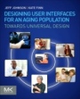 Designing User Interfaces for an Aging Population: Towards Universal Design - ISBN 9780128044674