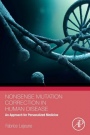 Nonsense Mutation Correction in Human Diseases: An Approach for Targeted Medicine - ISBN 9780128044681
