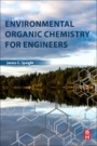 Environmental Organic Chemistry for Engineers - ISBN 9780128044926