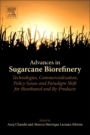 Advances in Sugarcane Biorefinery: Technologies, Commercialization, Policy Issues and Paradigm Shift for Bioethanol and By-Products - ISBN 9780128045343