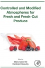 Controlled and Modified Atmospheres for Fresh and Fresh-Cut Produce - ISBN 9780128045992