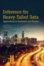 Inference for Heavy-Tailed Data: Applications in Insurance and Finance - ISBN 9780128046760