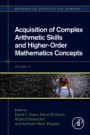 Acquisition of Complex Arithmetic Skills and Higher-Order Mathematics Concepts - ISBN 9780128050866
