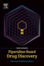 Piperidine-Based Drug Discovery - ISBN 9780128051573