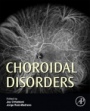 Choroidal Disorders - ISBN 9780128053133
