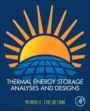 Thermal Energy Storage Analyses and Designs - ISBN 9780128053447