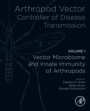 Arthropod Vector: Controller of Disease Transmission, Volume 1: Vector Microbiome and Innate Immunity of Arthropods - ISBN 9780128053508