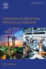 Overview of Industrial Process Automation - ISBN 9780128053546