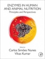 Enzymes in Human and Animal Nutrition: Principles and Perspectives - ISBN 9780128054192