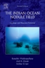 The Indian Ocean Nodule Field: Geology and Resource Potential - ISBN 9780128054741