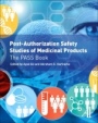 Post-Authorization Safety Studies of Medicinal Products: The PASS Book - ISBN 9780128092170
