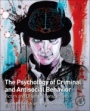 The Psychology of Criminal and Antisocial Behavior: Victim and Offender Perspectives - ISBN 9780128092873