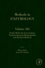 Single-Molecule Enzymology: Nanomechanical Manipulation and Hybrid Methods - ISBN 9780128093108