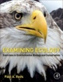 Examining Ecology: Exercises in Environmental Biology and Conservation - ISBN 9780128093542