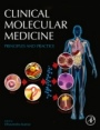 Clinical Molecular Medicine: Principles and Practice - ISBN 9780128093566