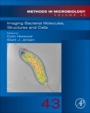 Imaging Bacterial Molecules, Structures and Cells - ISBN 9780128093924