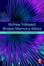 Ni-free Ti-based Shape Memory Alloys - ISBN 9780128094013
