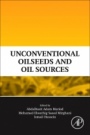 Unconventional Oilseeds and Oil Sources - ISBN 9780128094358
