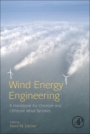 Wind Energy Engineering: A Handbook for Onshore and Offshore Wind Turbines - ISBN 9780128094518