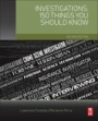 Investigations: 150 Things You Should Know - ISBN 9780128094860