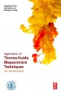 Application of Thermo-Fluidic Measurement Techniques: An Introduction - ISBN 9780128097311