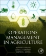 Operations Management in Agriculture - ISBN 9780128097861