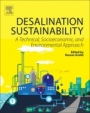 Desalination Sustainability: A Technical, Socioeconomic, and Environmental Approach - ISBN 9780128097915