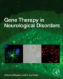 Gene Therapy in Neurological Disorders - ISBN 9780128098134