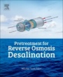 Pretreatment for Reverse Osmosis Desalination - ISBN 9780128099537