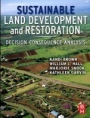Sustainable Land Development and Restoration: Decision Consequence Analysis - ISBN 9780128101957