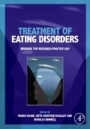 Treatment of Eating Disorders: Bridging the Research-practice Gap - ISBN 9780128102077