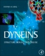 Dyneins: Structure, Biology and Disease - ISBN 9780128103715