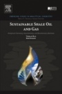 Sustainable Shale Oil and Gas: Analytical Chemistry, Geochemistry, and Biochemistry Methods - ISBN 9780128103890