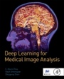 Deep Learning for Medical Image Analysis - ISBN 9780128104088