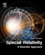 Special Relativity: A Heuristic Approach - ISBN 9780128104118